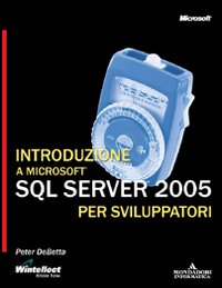 Introduzione a Microsoft SQL Server 2005 per sviluppatori