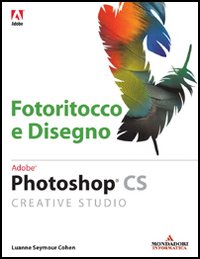 Photoshop. Fotoritocco e disegno