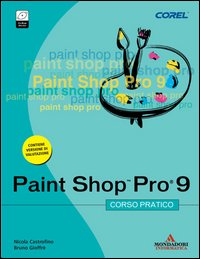 PaintShop Pro 9. Corso pratico