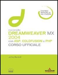 Macromedia Dreamweaver MX 2004 con ASP, ColdFusion, and PHP. Corso ufficiale