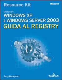 Windows XP e Windows Server 2003. Guida al registry