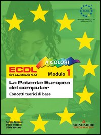 ECDL. Modulo 1. Concetti teorici di base. Syllabus 4.0