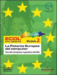 ECDL. Modulo 2. Uso del computer e gestione dei file. Syllabus 4.0