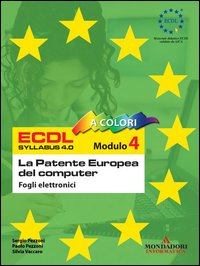 ECDL Modulo 4. Fogli elettronici. Syllabus 4.0