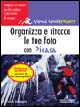 Organizza e ritocca le tue foto con Picasa