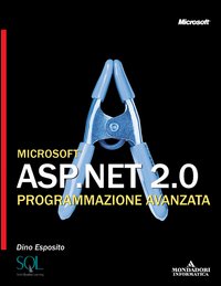 Microsoft ASP.NET 2.0. Programmazione avanzata
