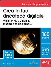 Crea la tua discoteca digitale