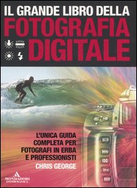 Il grande libro della fotografia digitale