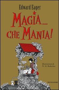 Magia... Che mania!