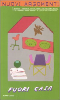 Nuovi argomenti. Vol. 29: Fuori casa