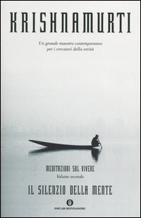 Il silenzio della mente. Meditazioni sul vivere. Vol. 2