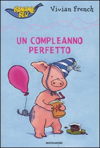 Il compleanno perfetto