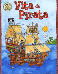 Vita da pirata. Libro pop-up