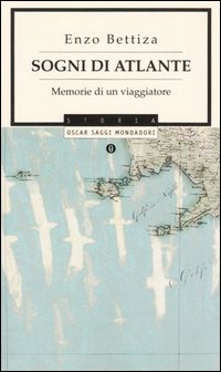 Sogni di atlante. Memorie di un viaggiatore