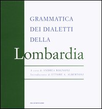 Grammatica dei dialetti della Lombardia