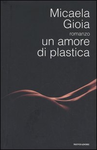 Un amore di plastica