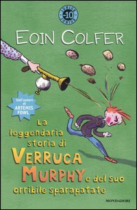 La leggendaria storia di Verruca Murphy e del suo orribile sparapatate