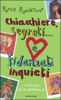 Chiacchiere, segreti... e fidanzati inquieti. 4 amiche allo sbaraglio
