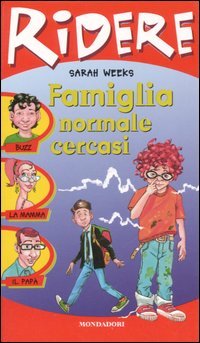 Famiglia normale cercasi