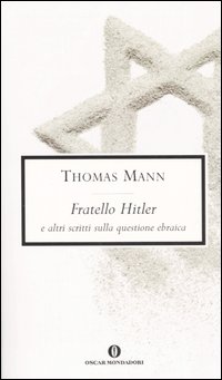 Fratello Hitler e altri scritti sulla questione ebraica