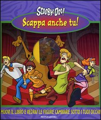 Scappa anche tu! Scooby-Doo!