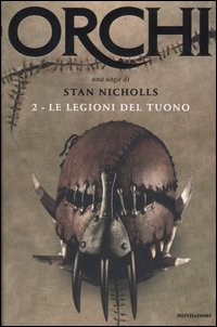 Le legioni del tuono. Orchi. Vol. 2