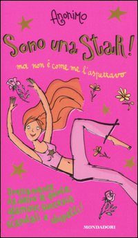 Sono una star! Ma non è come me l'aspettavo