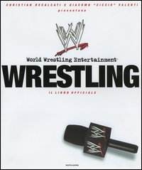 Wrestling. Il libro ufficiale