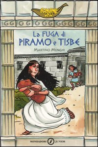 La fuga di Piramo e Tisbe