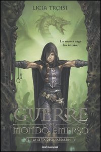 La setta degli assassini. Le guerre del mondo emerso. Vol. 1