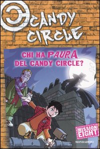 Chi ha paura del Candy Circle? Candy Circle. Vol. 8