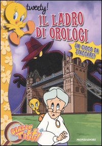 Il ladro di orologi. Giallo Titti. Vol. 3