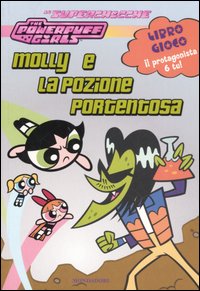 Molly e la pozione portentosa. The powerpuff girls