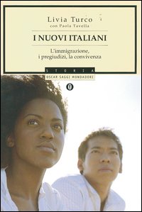 I nuovi italiani. L'immigrazione, i pregiudizi, la convivenza
