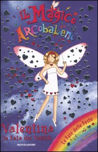 Valentina, la fata dei vestiti. Il magico arcobaleno. Vol. 13