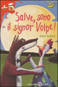 Salve, sono il signor Volpe!
