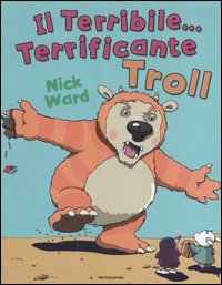 Il terribile... terrificante Troll