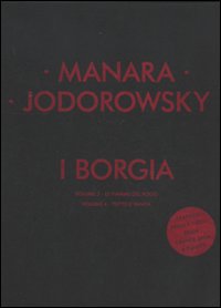 I Borgia vol. 3-4. Le fiamme del rogo-Tutto è vanità