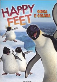 Happy feet. Gioca e colora