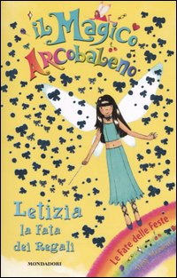 Letizia, la fata dei regali. Il magico arcobaleno. Vol. 14