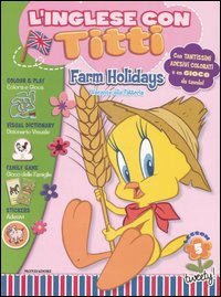 Farm Holidays-Vacanze alla fattoria. L'inglese con Titti. Vol. 5