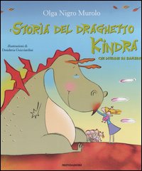 Storia del draghetto Kindra che divenne un bambino