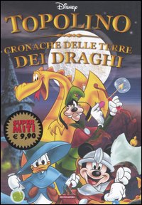 Topolino. Cronache delle terre dei draghi