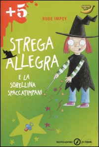 Strega Allegra e la sorellina spaccatimpani