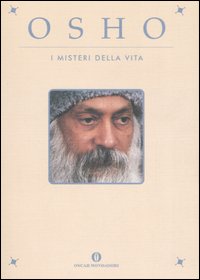 I misteri della vita. Un'introduzione alla visione di Osho