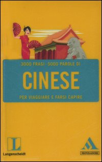Langenscheidt. Cinese per viaggiare e farsi capire