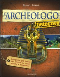 L'archeologo detective