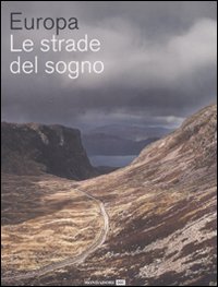 Europa. Le strade del sogno