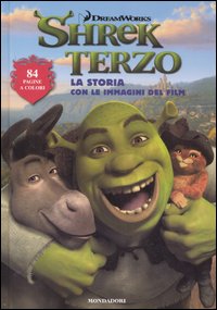 Shrek terzo. La storia con le immagini del film
