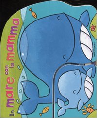 In mare con la mamma